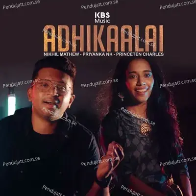 Adhikaalai - Nikhil Mathew album cover 