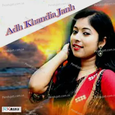 Adhkhandia Janh - Anamika Acharya album cover 