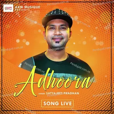 Adhoora - Satyajeet Pradhan album cover 