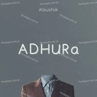 Adhura - Kaushik album cover 