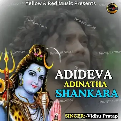 Adideva Adinatha Shankara - Vidhu Prathap album cover 