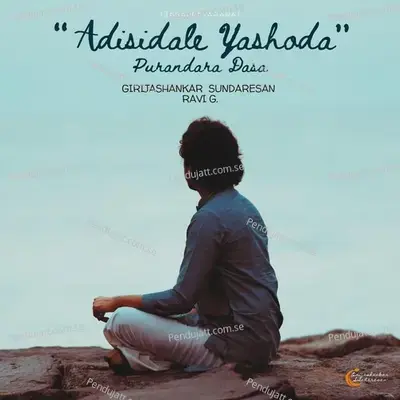 Adisidale Yashoda - Girijashankar Sundaresan album cover 