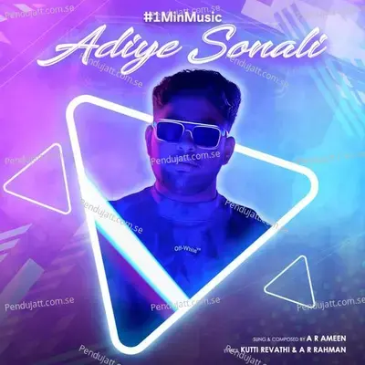 Adiye Sonali - 1 Min Music - A.R. Ameen album cover 