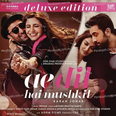 Ae Dil Hai Mushkil (Original Motion Picture Soundtrack) [Deluxe Edition] - Pritam cover album