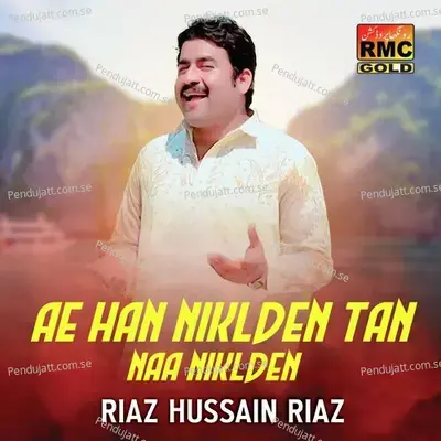 Ae Han Niklden Tan Naa Niklden - Riaz Hussain Riaz album cover 