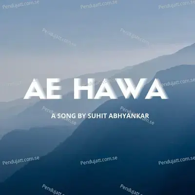 Ae Hawa - Suhit Abhyankar album cover 