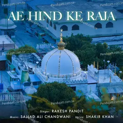 Ae Hind Ke Raja - Rakesh Pandit album cover 