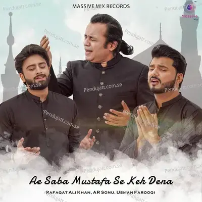 Ae Saba Mustafa Se Keh Dena - Rafaqat Ali Khan album cover 