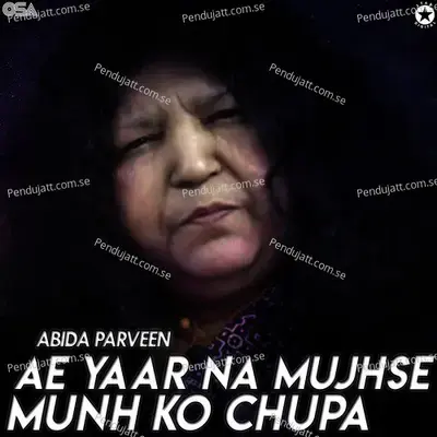 Ae Yaar Na Mujhse Munh Ko Chupa - Abida Parveen album cover 