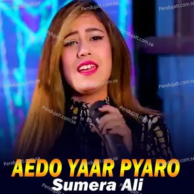 Aedo Yaar Pyaro - Sumera Ali album cover 