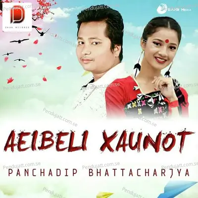 Aeibeli Xaunot - Panchadip Bhattacharjya album cover 