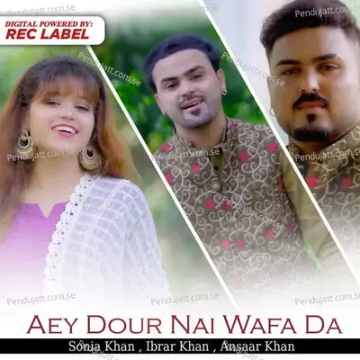 Aey Dour Nai Wafa Da - Sonia Khan album cover 