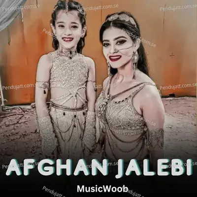 Afghan Jalebi - MusicWoob album cover 