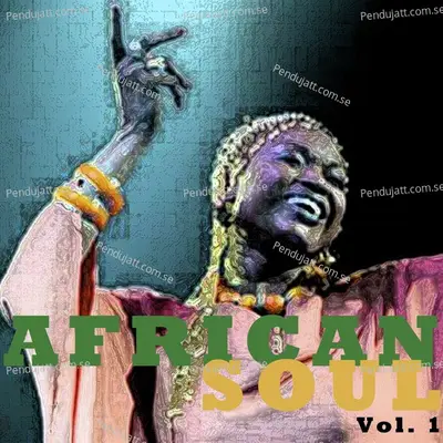 African Soul  Vol  1 - Various Artists cover album