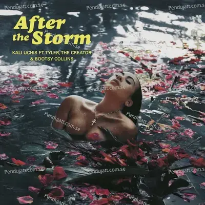 After The Storm - Kali Uchis