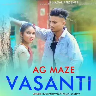 Ag Maze Vasanti - Roshan Ravte album cover 