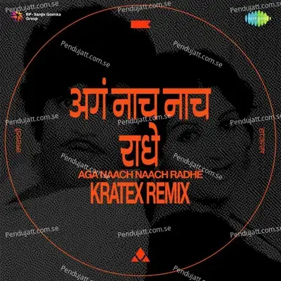 Aga Naach Naach Radhe - Kratex Remix - Kratex album cover 