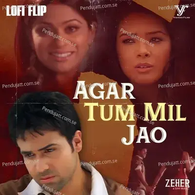 Agar Tum Mil Jao (Lofi Flip  From 