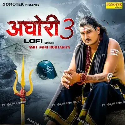 Aghori 3 Lofi - Amit Saini Rohtakiya album cover 