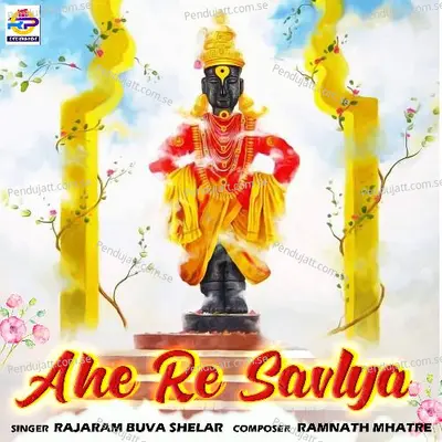 Aha Re Savlya - Rajaram Buva Shelar album cover 