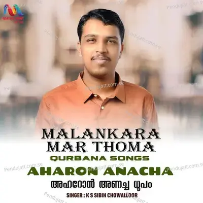 Aharon Anacha - K S Sibin Chowalloor album cover 