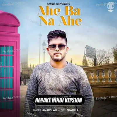 Ahe Ba Nahe -Remake - Amrudi Ali album cover 