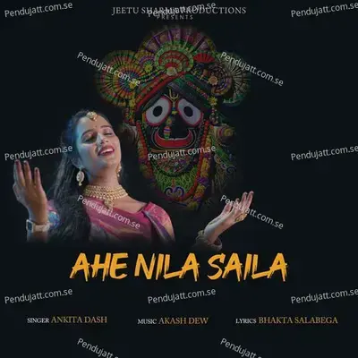 Ahe Nila Saila - Ankita Dash album cover 