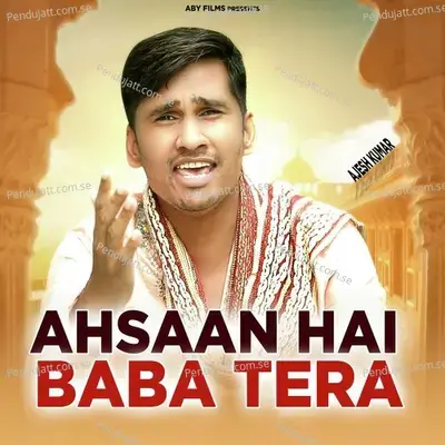 Ahsaan Hai Baba Tera - Ajesh Kumar album cover 