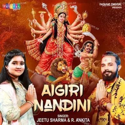 Aigiri Nandini - R.Ankita album cover 