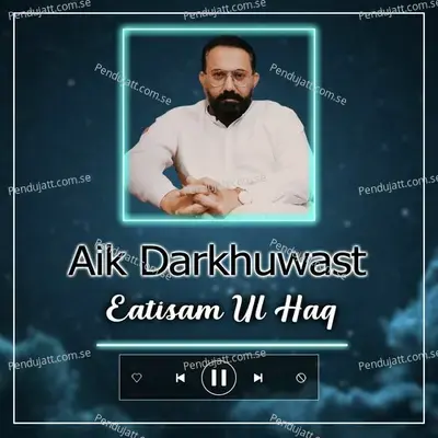 Barhi Hi Muddat Guzar Chuki Thi - Eatisam Ul Haq album cover 