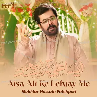 Aisa Ali Ke Lehjay Me - Mukhtar Hussain Fatehpuri album cover 