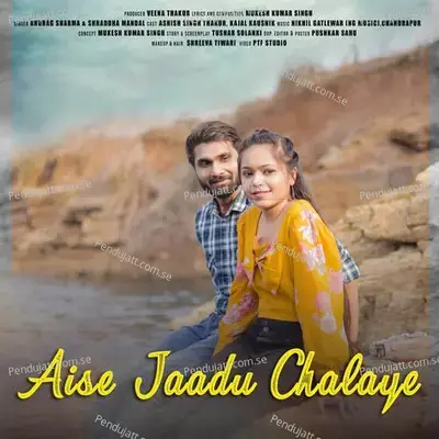 Aise Jaadu Chalaye - Anurag Sharma album cover 