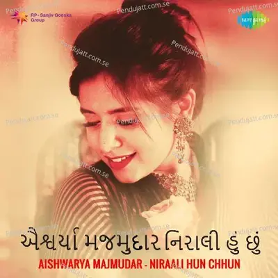 Taari Vanki Re Paghaladinu Fumtu - Aishwarya Majmudar album cover 