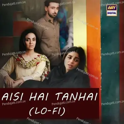 Aisi Hai Tanhai mp3 song