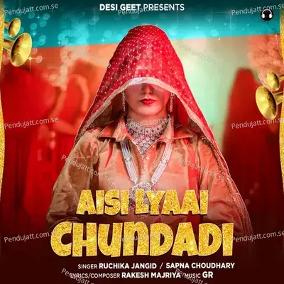 Aisi Lyaai Chundadi - Sapna Choudhary album cover 