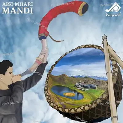 Aisi Mhari Mandi - Buland Himalay album cover 