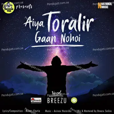 Aiya Toralir Gaan Nohoi - Breezu Saikia album cover 