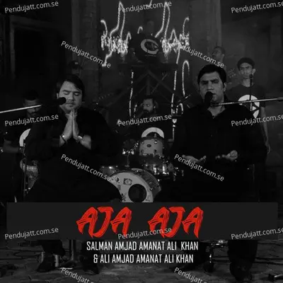 Aja Aja - Salman Amjad Amanat Ali Khan album cover 