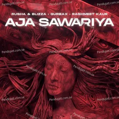 Aja Sawariya - Rusha & Blizza