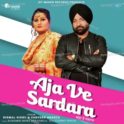 Aja Ve Sardara - Nirmal Sidhu album cover 