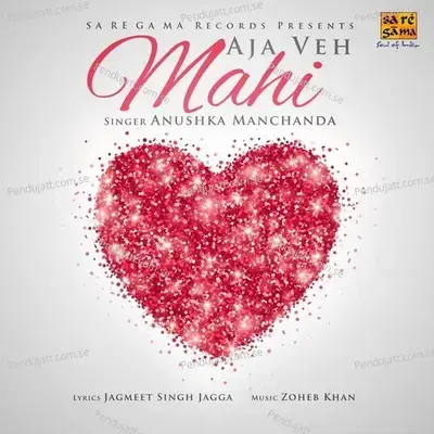 Aja Veh Mahi - Anushka Manchanda album cover 