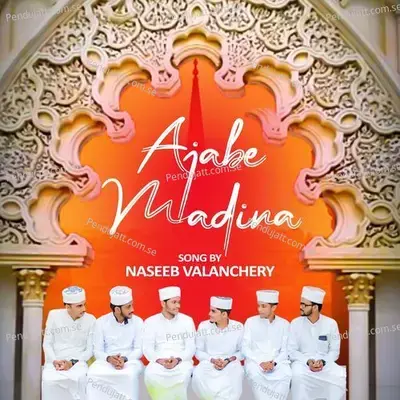 Ajabe Madina - Naseeb Valanchery album cover 