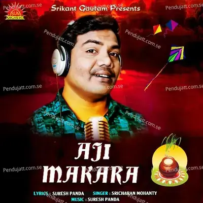 Aji Makara - Sricharan Mohanty album cover 