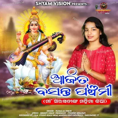 Aji Ta Basanta Panchami - Padmaja Swain album cover 