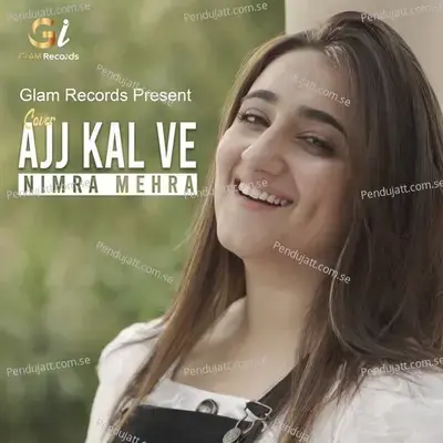 Ajj Kal - Nimra Mehra album cover 