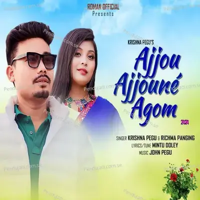 Ajjou Ajjoune Agom - Krishna Pegu album cover 