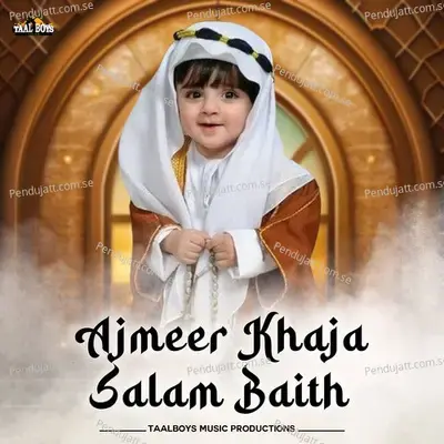 Ajmeer Khaja Salam Baith - Anees Rahman Taliparamba album cover 