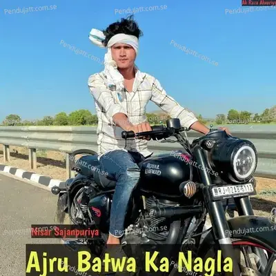 Ajru Batwa Ka Nagla - Nisar Sajanpuriya album cover 