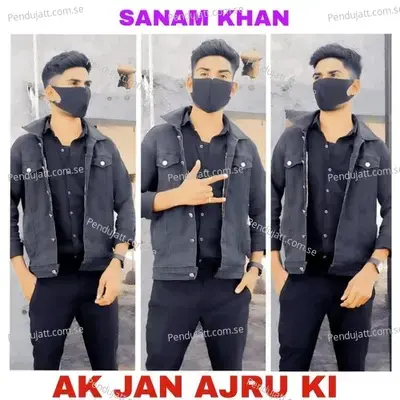 Ak Jan Ajru Ki - Nisar Sajanpuriya album cover 