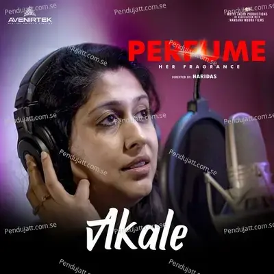 Akale  From  Perfume   - Rajesh Babu K Sooranad